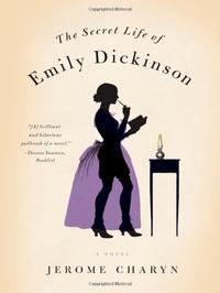 THE SECRET LIFE OF EMILY DICKINSON