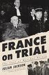 FRANCE ON TRIAL
