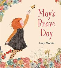 MAY'S BRAVE DAY