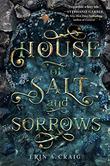 HOUSE OF SALT AND SORROWS